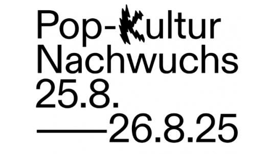 Jetzt bewerben: "Pop-Kultur Nachwuchs 2025"